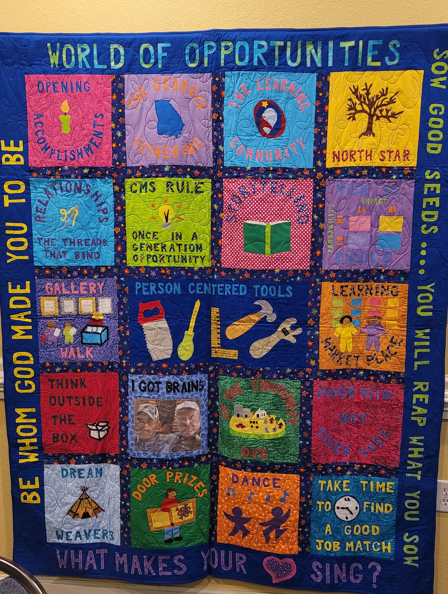 world of opportunities quilt.  what makes your heart sing?  